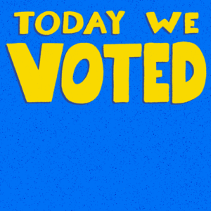 Today We Voted, Tomorrow We Dream